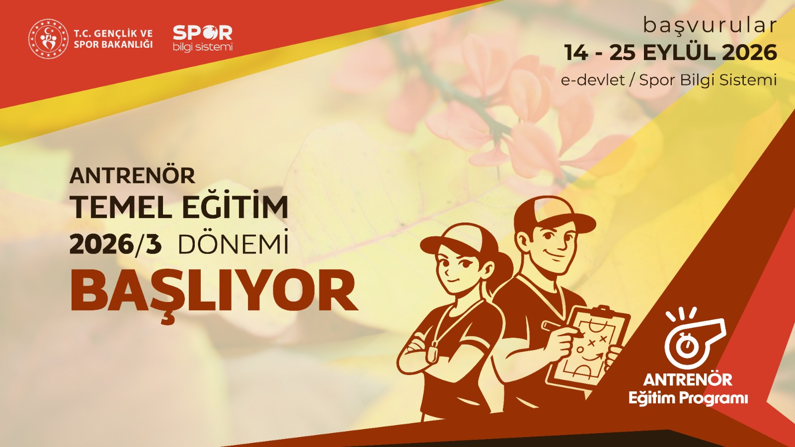 2026 yılının Üçüncü Antrenör Temel Egitim Programı Başvuruları Başladı!